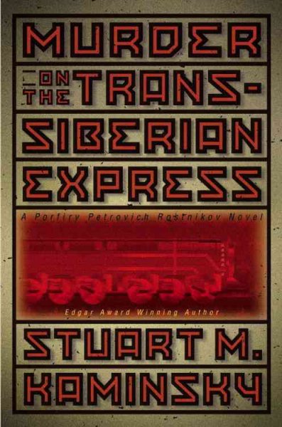 Murder on the Trans-Siberian Express / Stuart M. Kaminsky.