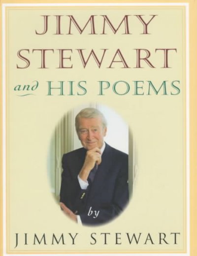 Jimmy Stewart and his poems / by Jimmy Stewart ; illustrations by Cheryl Gross.