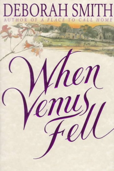 When Venus fell / Deborah Smith.