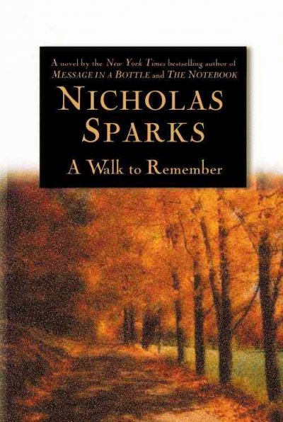 A walk to remember / Nicholas Sparks.