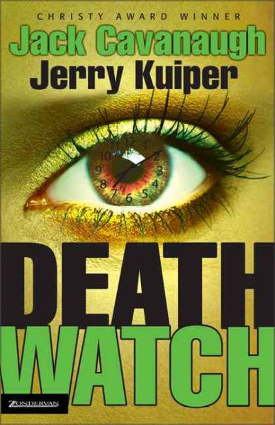 Death watch / Jack Cavanaugh ; Jerry Kuiper.