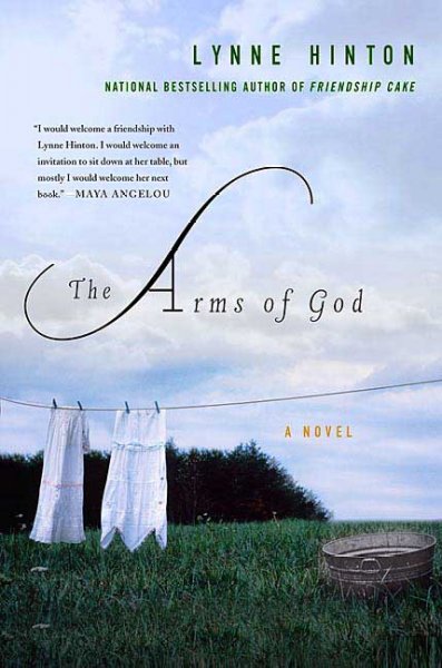 The arms of God : a novel / Lynne Hinton.