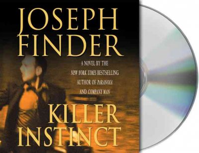 Killer instinct [sound recording] / Joseph Finder.