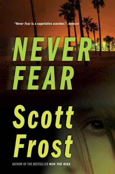 Never fear / Scott Frost.
