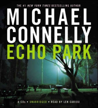 Echo Park [sound recording] / Michael Connelly.
