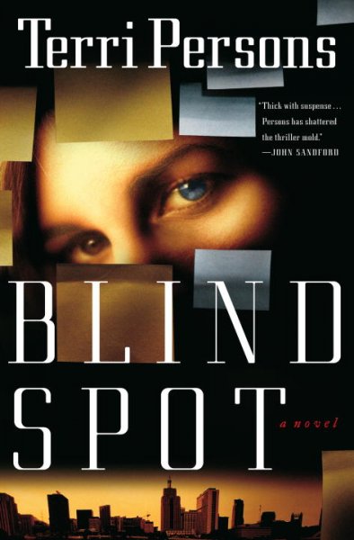 Blind spot : a novel / Terri Persons.