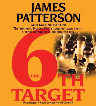 The 6th target / [sound recording] / James Patterson [and Maxine Paetro].