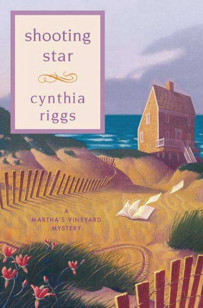 Shooting star : [a Martha's Vineyard mystery] / Cynthia Riggs.