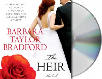 The heir [sound recording] / Barbara Taylor Bradford.