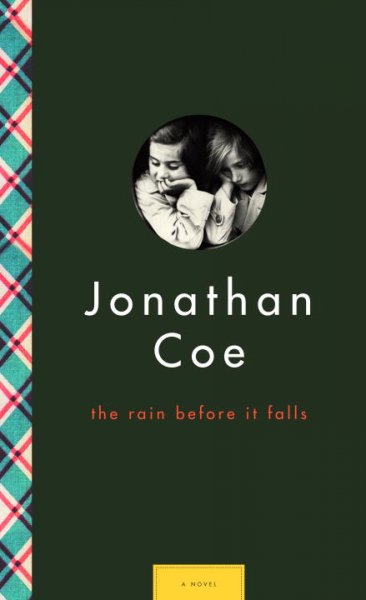 The rain before it falls / Jonathan Coe.