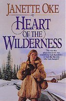Heart of the wilderness / Janette Oke.