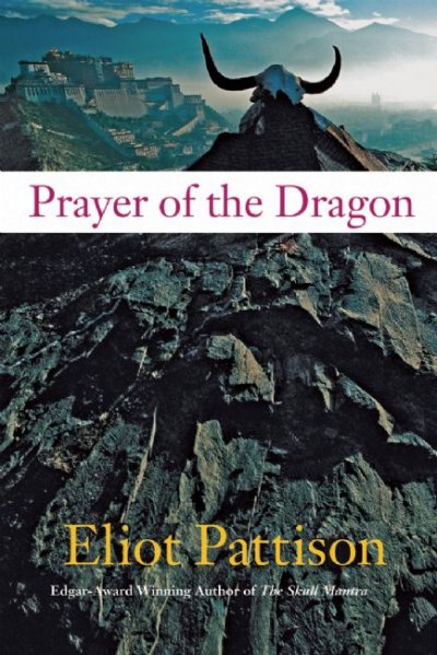 Prayer of the dragon / Eliot Pattison.