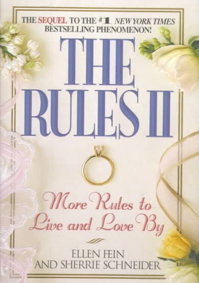 The rules II : more rules to live and love by / Ellen Fein and Sherrie Schneider.