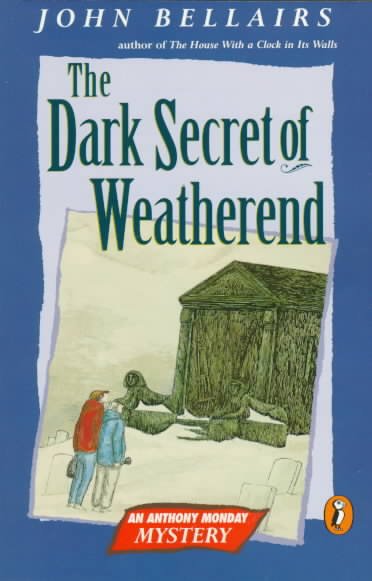 The dark secret of Weatherend / John Bellairs.