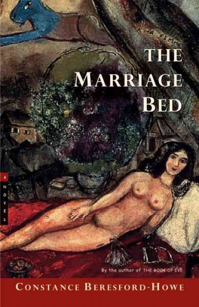 The marriage bed / Constance Beresford-Howe.