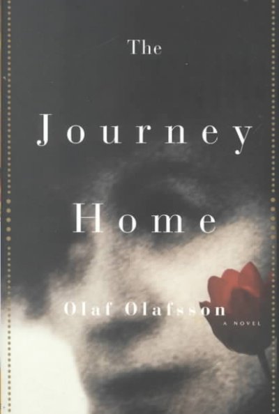 The journey home / Olaf Olafsson.