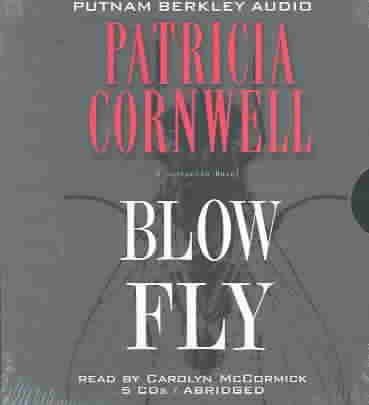 Blow fly [sound recording] / Patricia Cornwell.