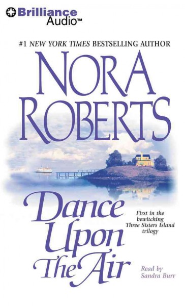 Dance upon the air [sound recording] / Nora Roberts.