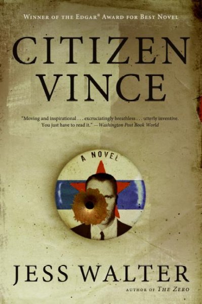Citizen Vince : a novel / Jess Walter.