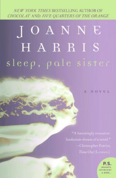 Sleep, pale sister / Joanne Harris.