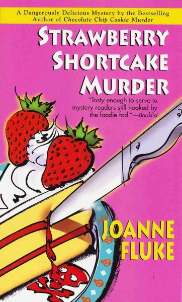 Strawberry shortcake murder : a Hannah Swensen mystery / Joanne Fluke.