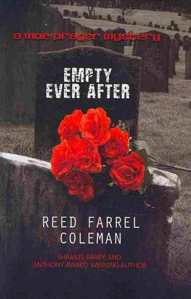 Empty ever after : a Moe Prager mystery / by Reed Farrel Coleman.