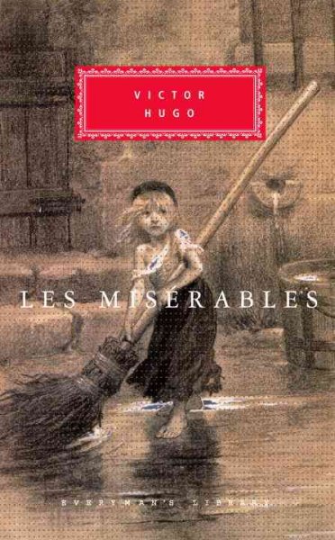 Les misřables / Victor Hugo ; translated from the French by Charles E. Wilbour ; with an introduction by Peter Washington.