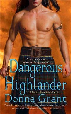 Dangerous Highlander / Donna Grant.