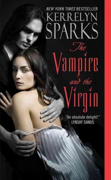 The vampire and the virgin / Kerrelyn Sparks.