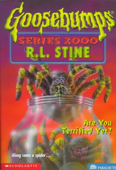 Are you terrified yet? / Series 2000 #9 / R.L. Stine.