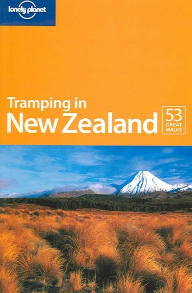 Tramping in New Zealand : [Lonely Planet guidebooks] / Jim DuFresne.