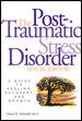 The post-traumatic stress disorder sourcebook : a guide to healing, recovery, and growth / Glenn R. Schiraldi.