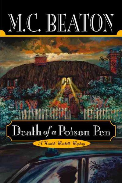 Death of a poison pen : a Hamish Macbeth mystery / M.C. Beaton.