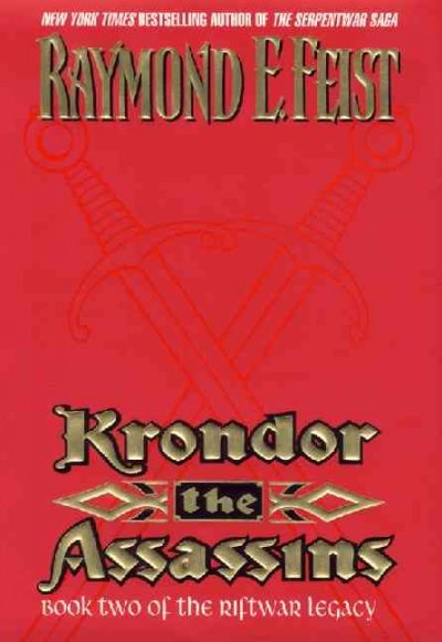 Krondor, the assassins / Raymond E. Feist.