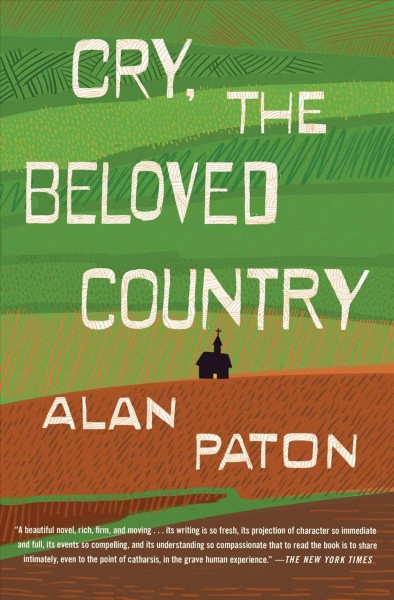 Cry, the beloved country [book] / Alan Paton.