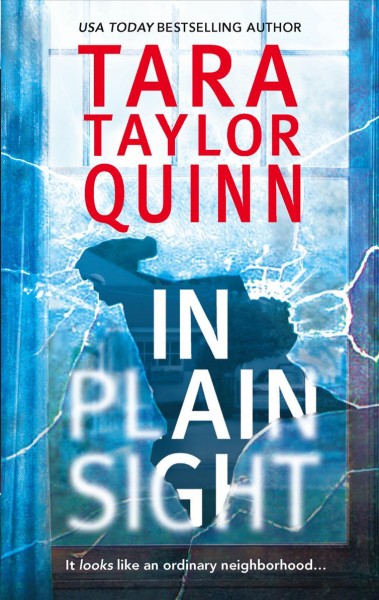 In plain sight / Tara Taylor Quinn.