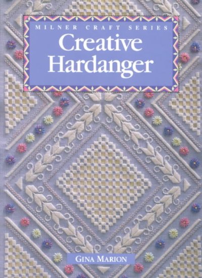 Creative hardanger / Gina Marion.