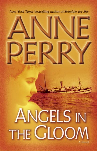 Angels in the gloom : a novel / Anne Perry.