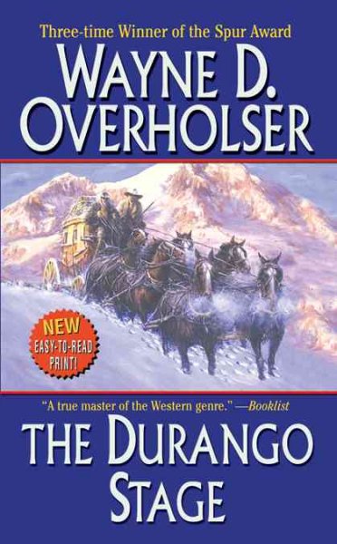 The Durango stage / Wayne D. Overholser.
