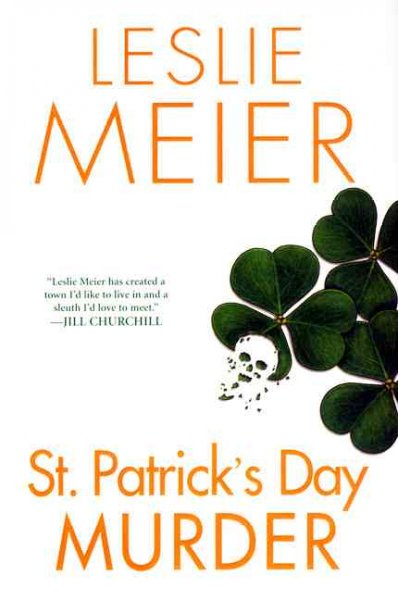 St. Patrick's Day murder : a Lucy Stone mystery / Leslie Meier.