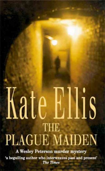 The plague maiden / Kate Ellis.