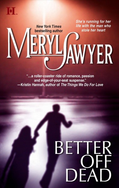 Better off dead / Meryl Sawyer.