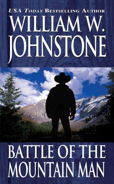 Battle of the mountain man / William W. Johstone.