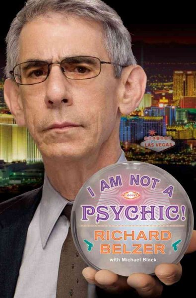 I am not a psychic! / Richard Belzer with Michael Black.