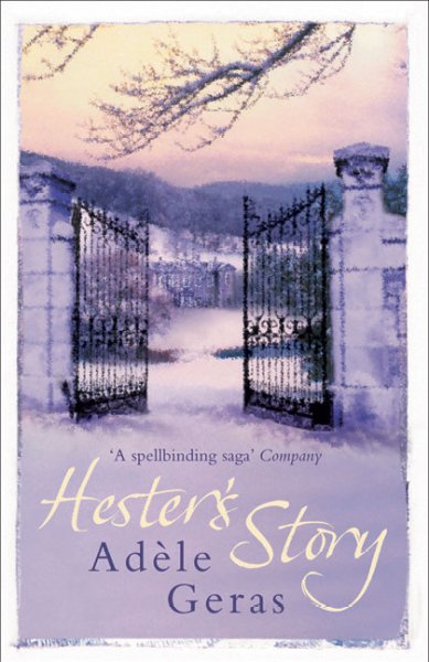 Hester's story / Adèle Geras.