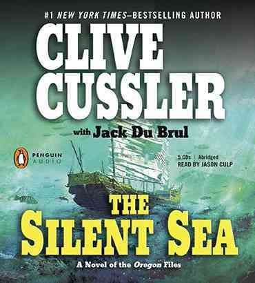 The silent sea [sound recording] / Clive Cussler with Jack Du Brul.