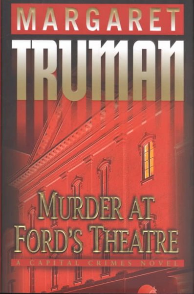 Murder at Ford's Theatre / Margaret Truman.