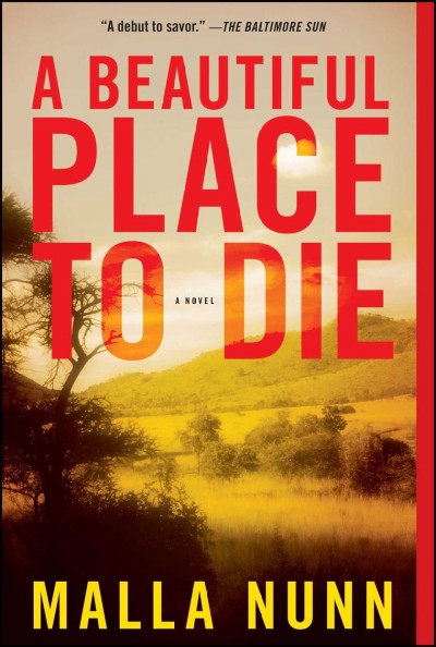 A beautiful place to die : a novel / Malla Nunn.