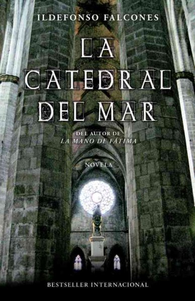 La catedral del mar : [novela] / Ildefonso Falcones.