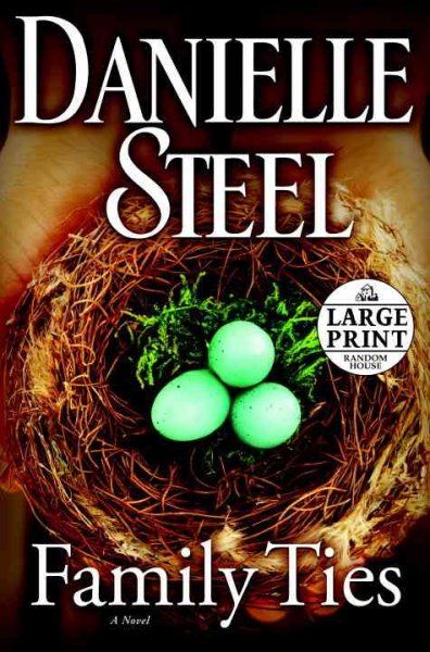 Family ties : a novel / Danielle Steel.
